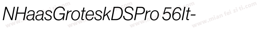 NHaasGroteskDSPro 56It字体转换